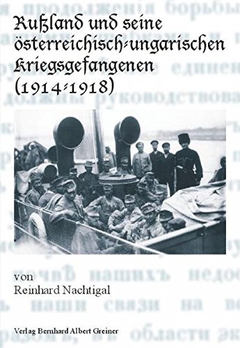 Rusland und seine osterreichisch-ungarischen kriegsgefangenen (1914 - 1918)