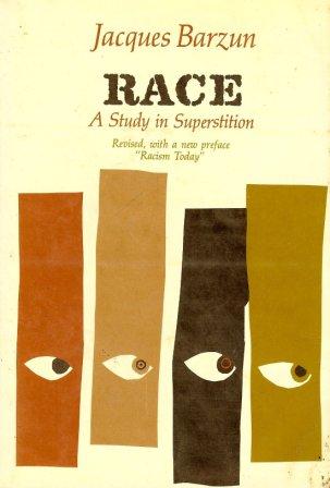 Race: a study in superstition