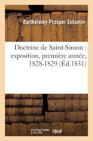 The Doctrine of Saint-Simon: an exposition,First year, 1828-1829