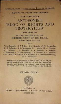 Report of court proceedings in the case of the Anti-Soviet "Bloc of Rights and Trotskyites". Суде...