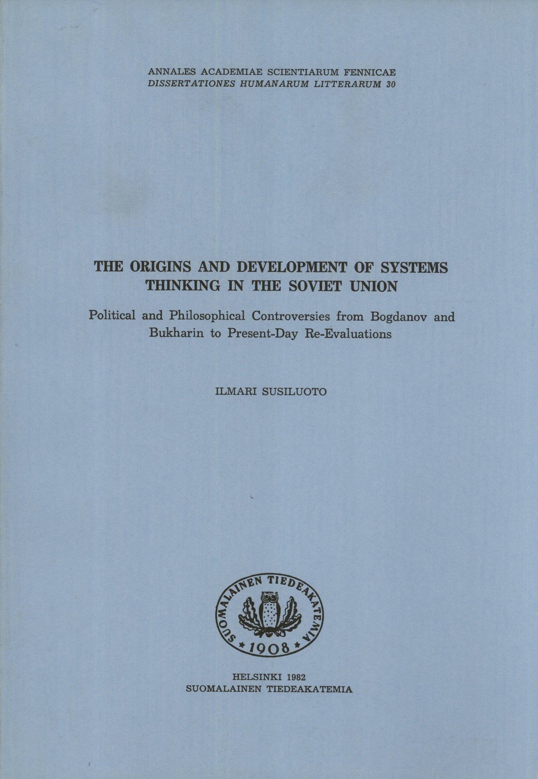 The origins and development of systems thinking in the Soviet Union : political and philosophical...