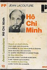 Ho Chi Minh: A political biography