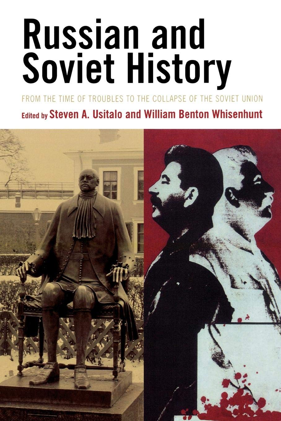 Russian and Soviet History: From the Time of Troubles to the Collapse of the Soviet Union