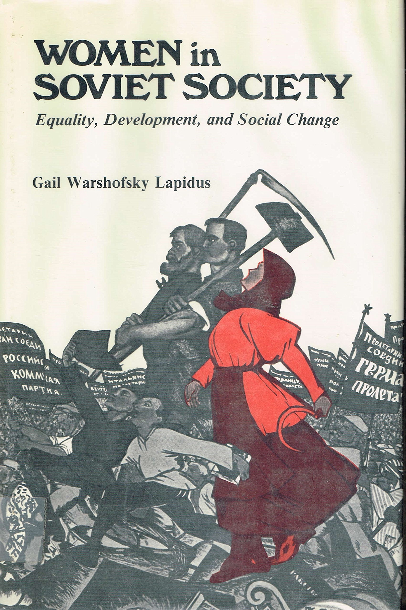 Women in Soviet society : equality, development, and social change