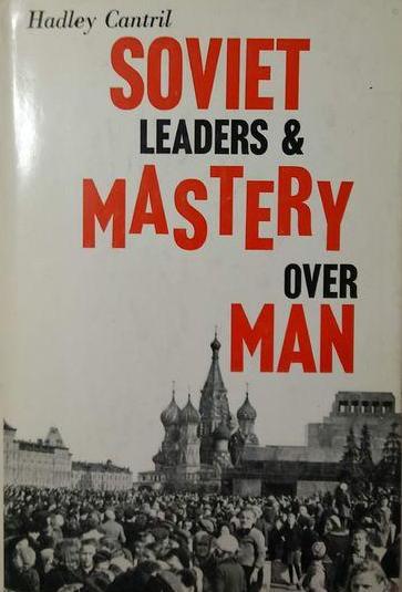 Soviet leaders and mastery over man.