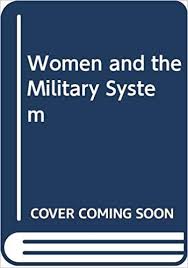 Women and the Military System