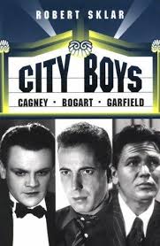 City Boys: Cagney, Bogart, Garfild