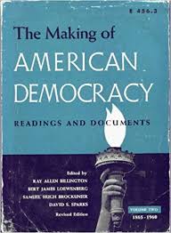 The Making of American Democracy Vol.2