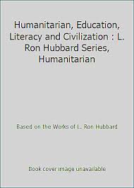 Humanitarian, Education, Literacy & Civilization