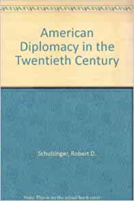 American diplomacy in the twentieth century