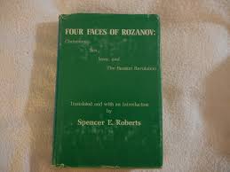 Four faces of Rozanov : Christianity, sex, Jews, and the Russian revolution