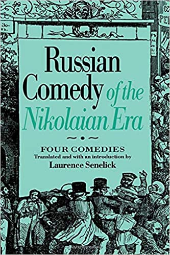 Russian Comedy of the Nikolaian Era 