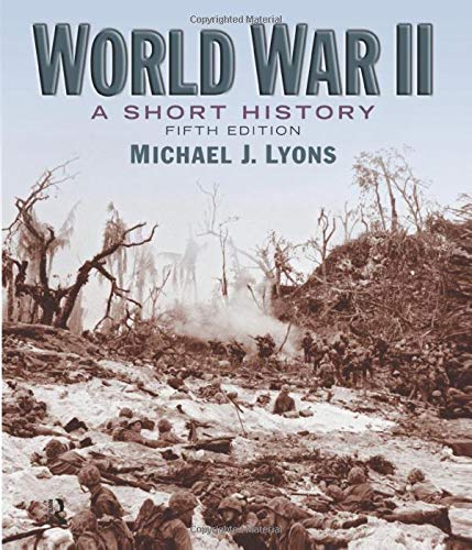 World War II: A Short History