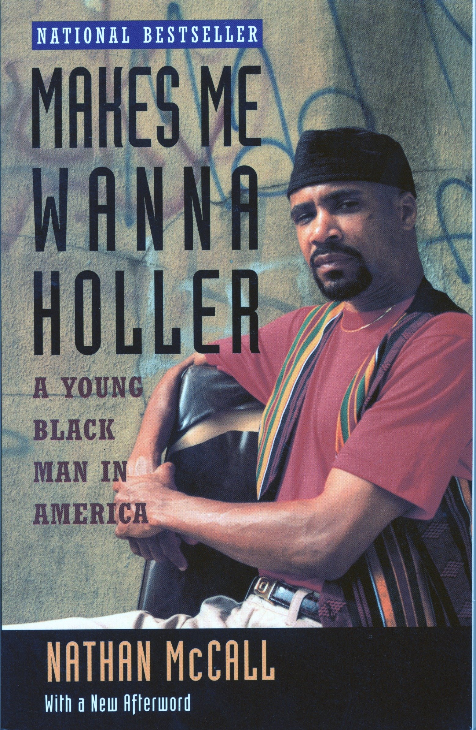 Makes me wanna holler : a young Black man in America