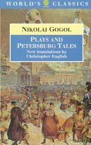 Plays and Petersburg Tales: Petersburg Tales; Marriage; The Government Inspector 