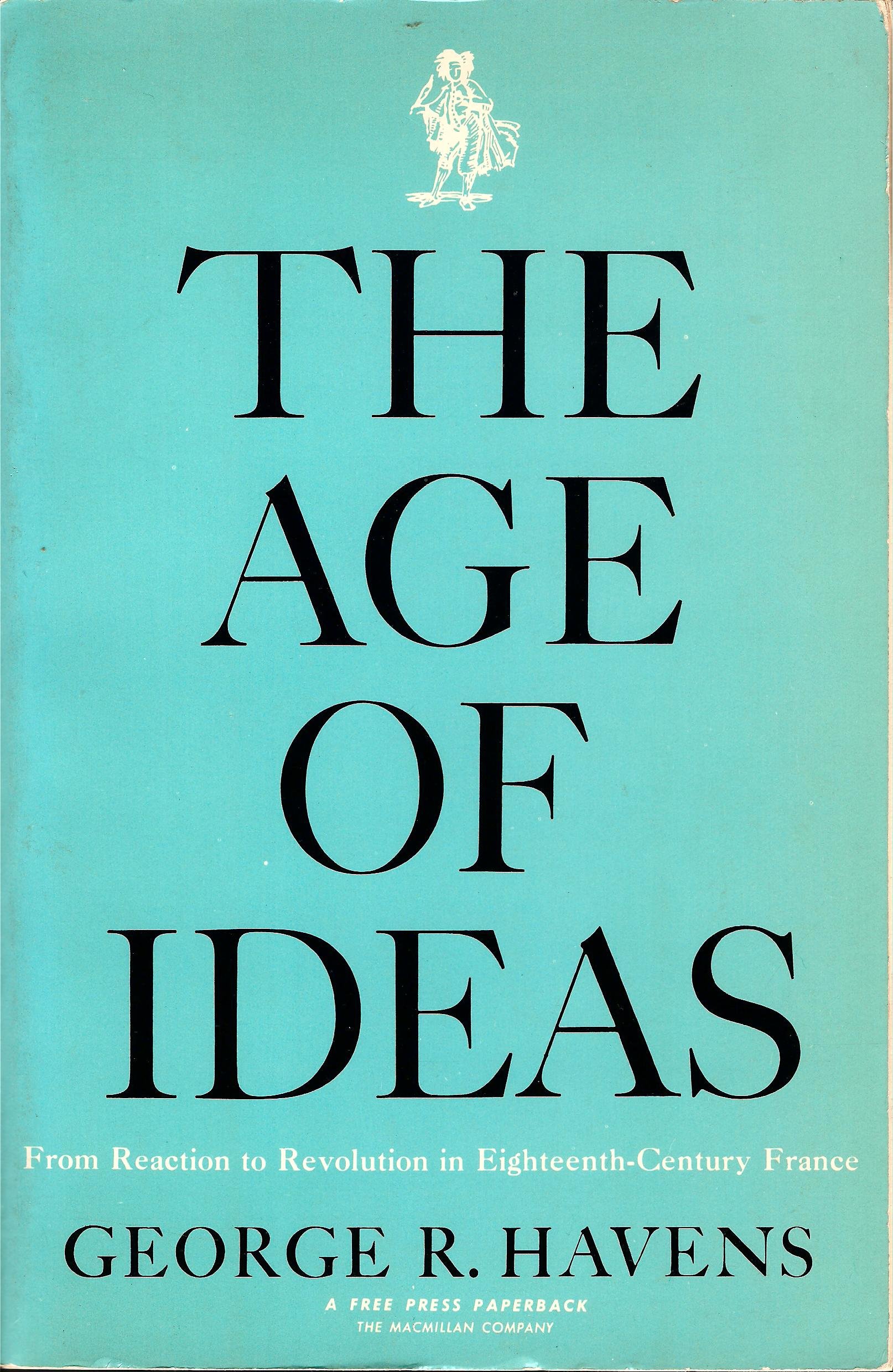 The age of ideas from reaction to revolution in 18th century France