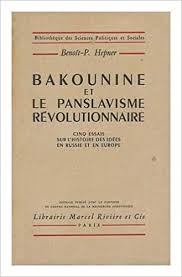 Bakounine Et Le Panslavisme Revolutionnaire