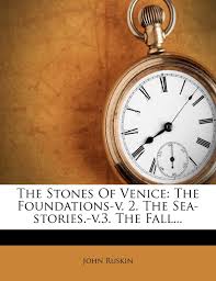 The Stones of Venice. V. 2