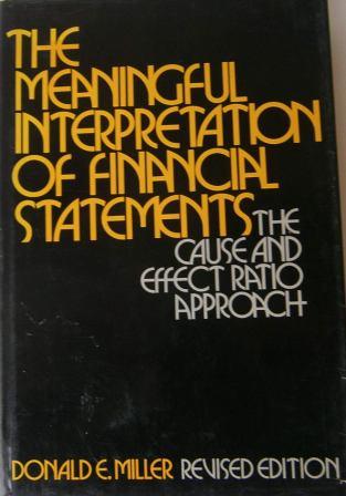 The meaningful interpretation of financial statements: The cause-and-effect ratio approach