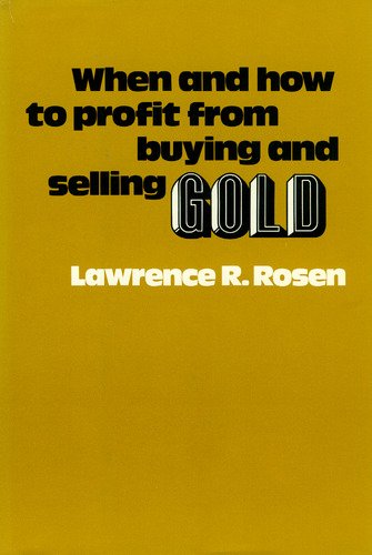 When and how to profit from buying and selling gold