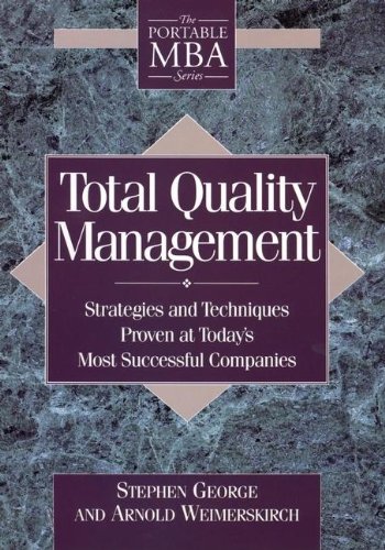 Total quality management: strategies and techniques proven at today