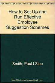 How to set up and run effective employee suggestion scheme