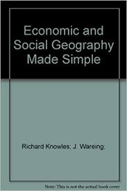 Economic and social geography made simple