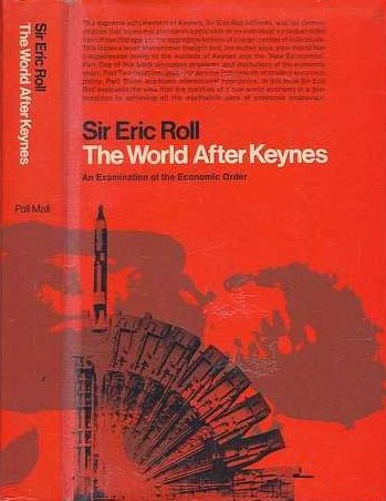 The world after Keynes: An examination of the economic order