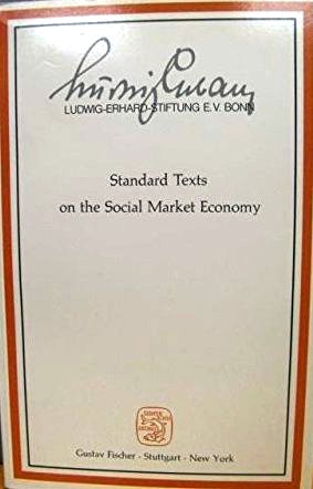 Standard texts on the social market economy: Two centuries of discussion