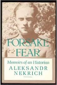 Forsake fear : memoirs of an historian