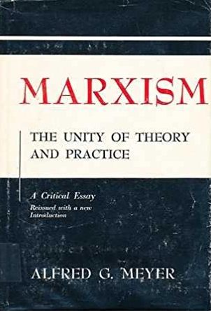 Marxism : the unity of theory and practice