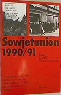 Sowjetunion 1990/91 : Ereignisse, Probleme, Perspektiven