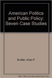 American politics and public policy : seven case studies