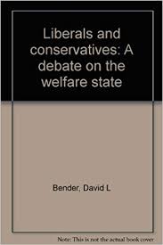 Liberals and conservatives : a debate on the welfare state