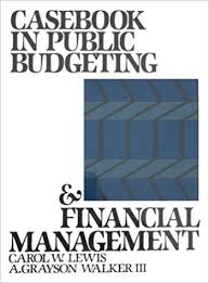 Casebook in public budgeting and financial management