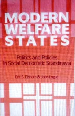 Modern welfare states : politics and policies in social democratic Scandinavia