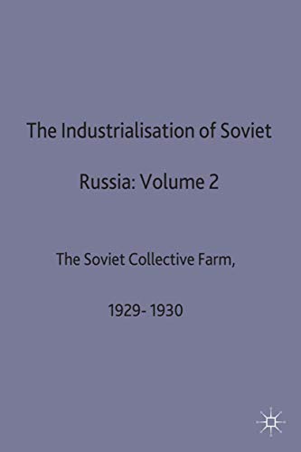 The industrialisation of Soviet Russia 2: The soviet collective farm, 1929-1930