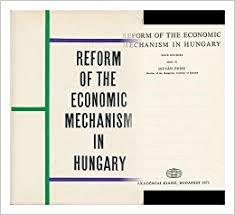 Reform of the economic mechanism in Hungary