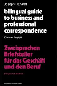 Bilingual guide to business and professional correspondence. German-English. Zweisprachen- Briefs...