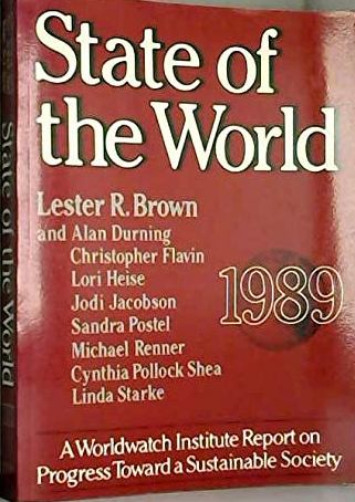 State of the World 1989 : a Worldwatch Institute report on progress toward a sustainable society