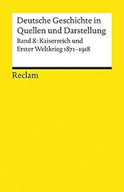 Kaiserreich und Erster Weltkrieg: 1871-1918