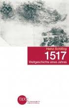 1517: Weltgeschichte eines Jahres