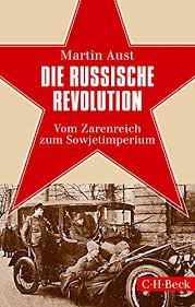 Die russische Revolution: Vom Zarenreich zum Sowjetimperium