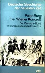 Der Wiener Kongress: Der Deutsche Bund im europäischen Staatensystem