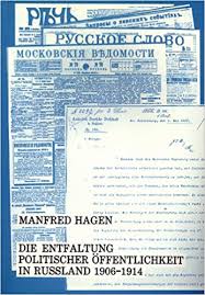 Die Entfaltung politischer Offentlichkeit in Russland: 1906-1914