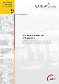 Hochschulmarketing in Russland: Einblicke in den Bildungsmarkt und erfolgreiche Marketing-Strateg...