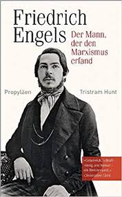 Friedrich Engels: Der Mann, der den Marxismus erfand