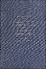 Die Aussenpolitik und die Diplomatie des Deutschen Imperialismus ende des 19. Jahrhunderts