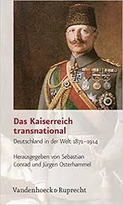 Das Kaiserreich transnational: Deutschland in der Welt 1871-1914