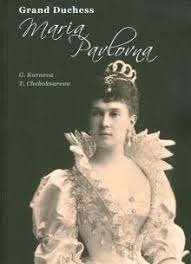 Grand Duchess Maria Pavlovna